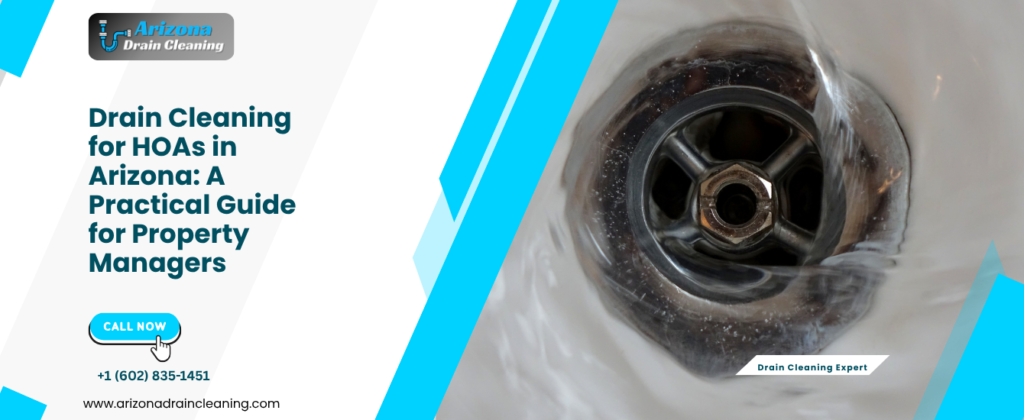 drain cleaning for HOAs Arizona