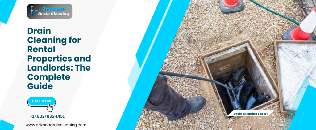 Drain Cleaning for Rental Properties and Landlords: The Complete Guide
