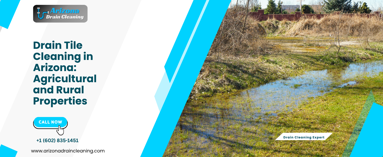 drain cleaning AZ agricultural properties