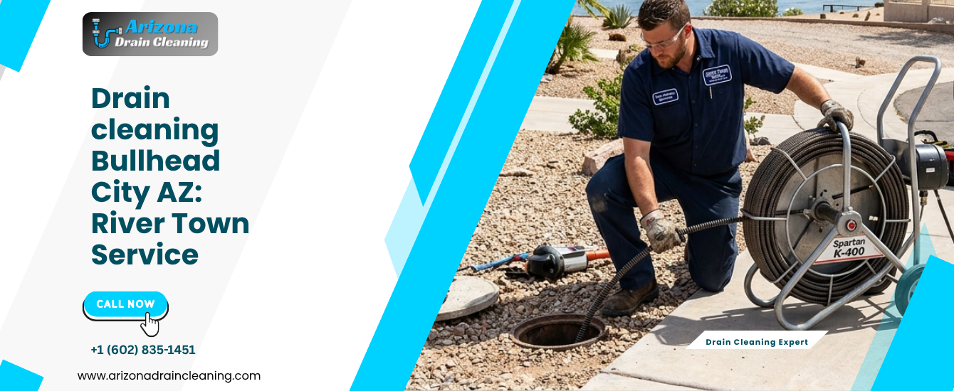 drain cleaning Bullhead City AZ
